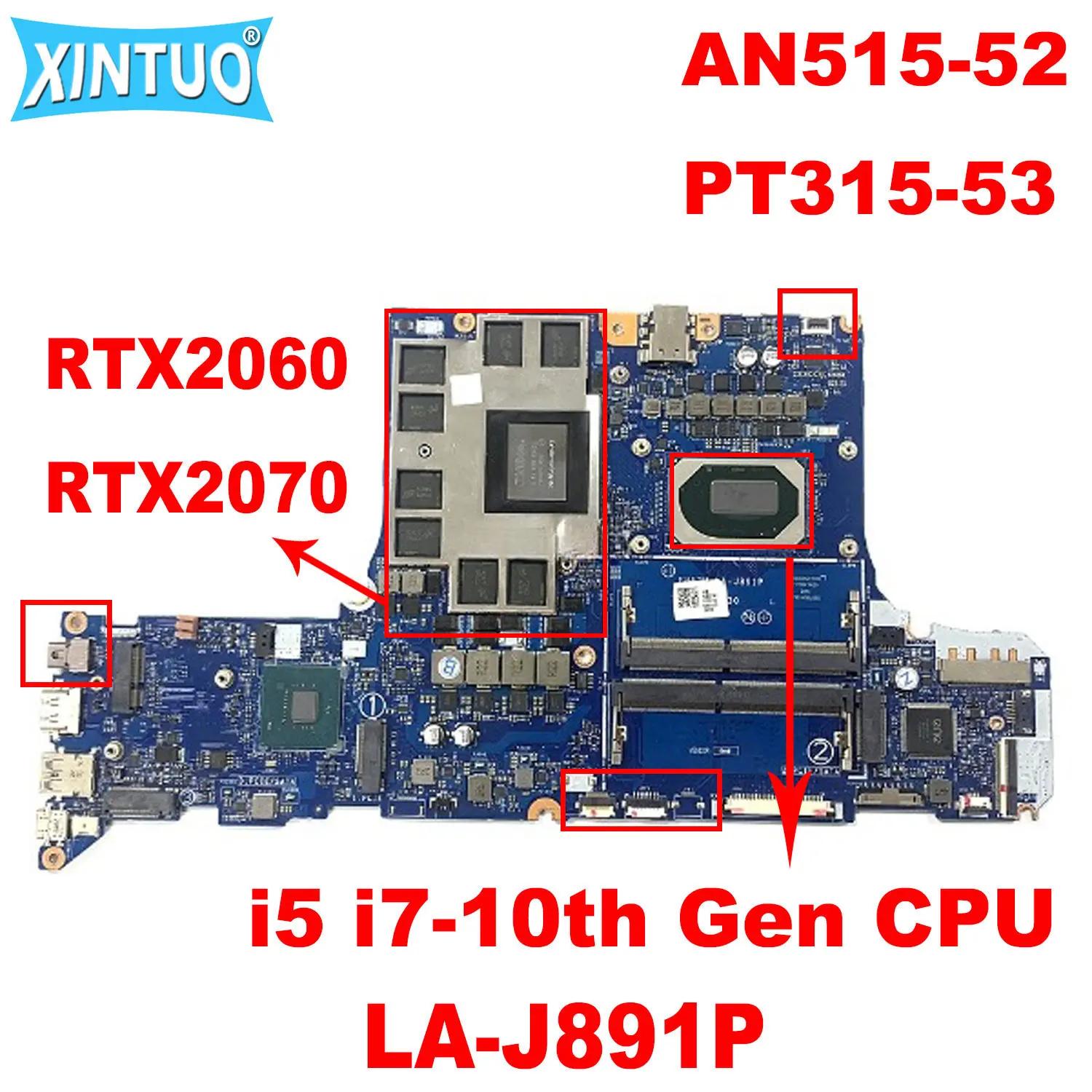 FH52M LA-J891P  , ̼ Ʈ 5 AN515-52 PT315-53 Ʈ  , i5 i7-10th Gen CPU RTX2060/2070 DDR4 ׽Ʈ